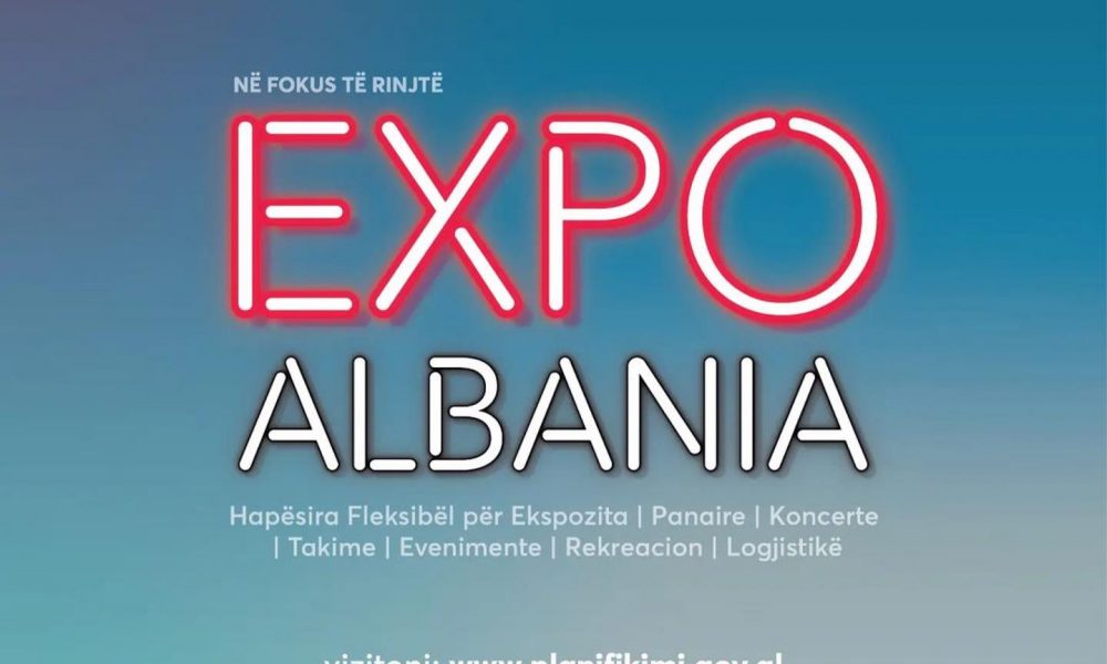 Hapet konkursi për projekt ide ‘EXPO ALBANIA’ - Media Ndertimi